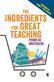 Ingredients for Great Teaching, The